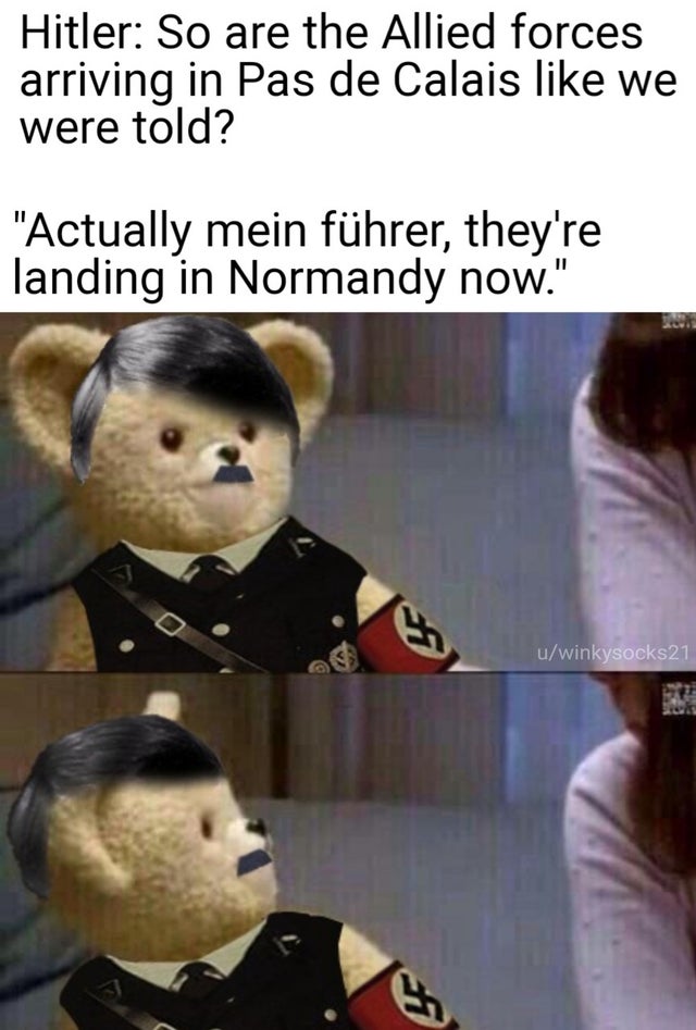 You heard him right, Normandy. D-day baby!